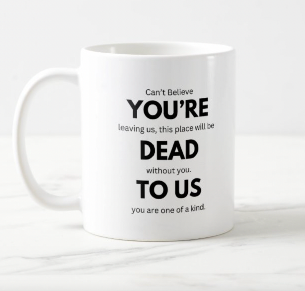 You're Dead to Us Mug