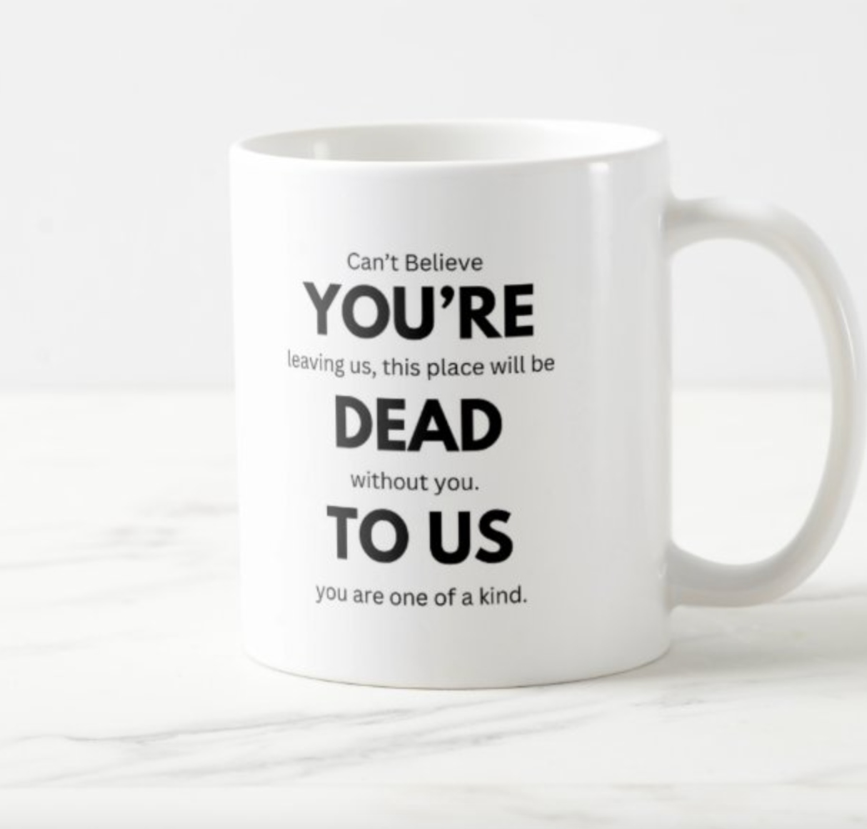 You're Dead to Us Mug
