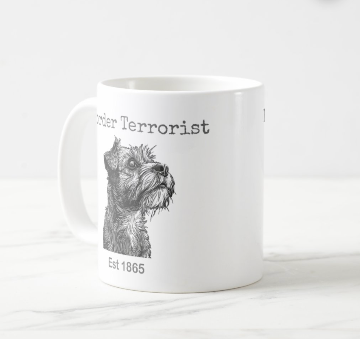 Border Terrorist - Funny Border Terrier Mug